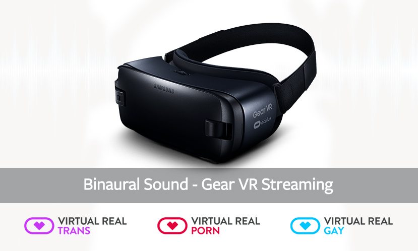 Now you can enjoy the best sound in your Gear VR also in streaming! -  VirtualRealPorn.com