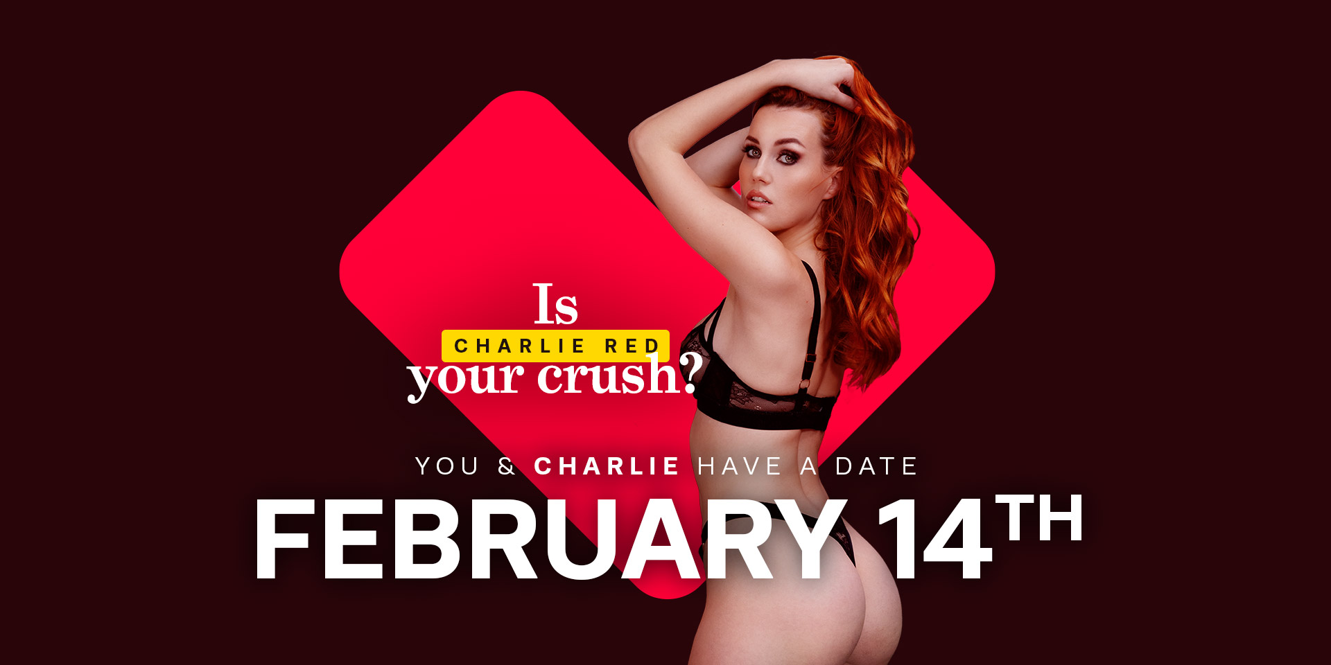 You & Charlie Red have a date